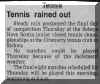 Tennis rained out